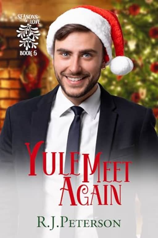Yule Meet Again (SEAsons of Love Book 5), by RJ Peterson