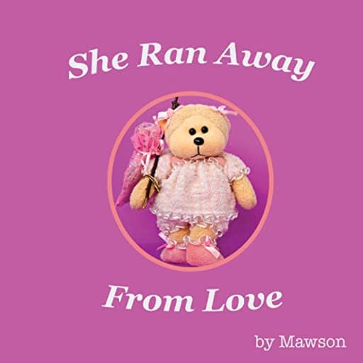 She Ran Away From Love, by Mawson