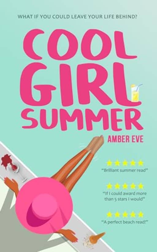 Cool Girl Summer: A beach read romantic comedy, by Amber Eve