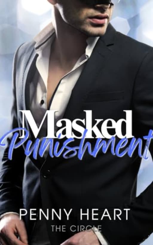 Masked Punishment (The Circle Book 2), by Penny Heart