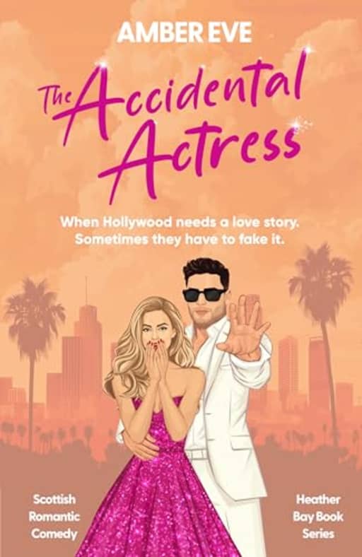 The Accidental Actress: Falling in love wasn't part of the contract (Heather Bay Romance), by Amber Eve