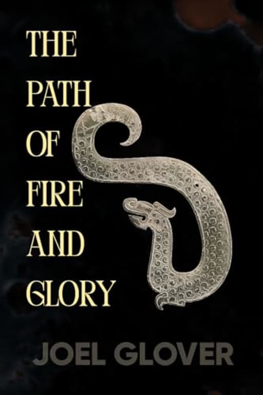 The Path of Fire and Glory (The Gods' Paths), by Joel Glover