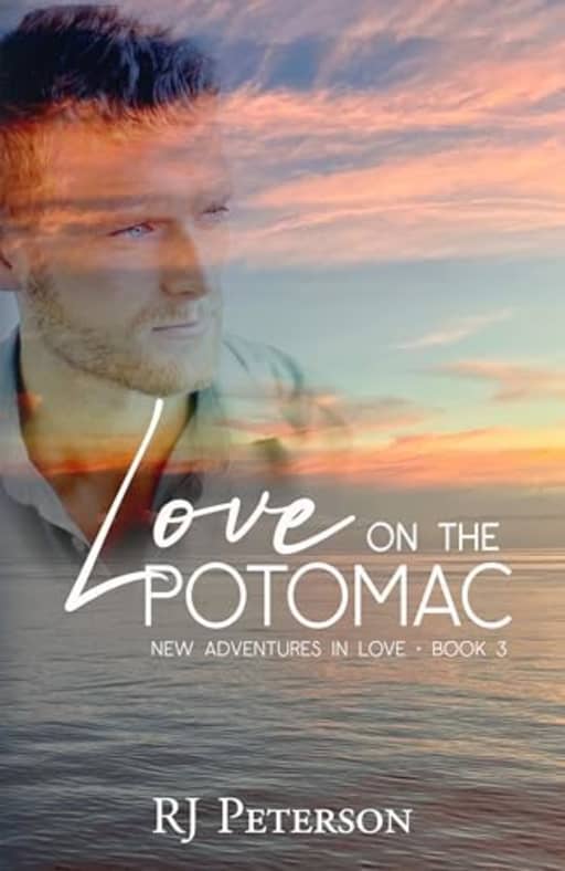 Love On The Potomac (New Adventures in Love Book 3), by RJ Peterson