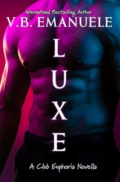 LUXE: A Club Euphoria Novella: BDSM Club, by V.B. Emanuele