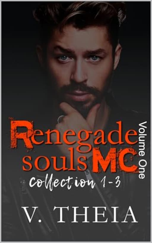 Renegade Souls MC Boxset Collection: 1-3 (Renegade Souls MC Romance Saga), by V. Theia