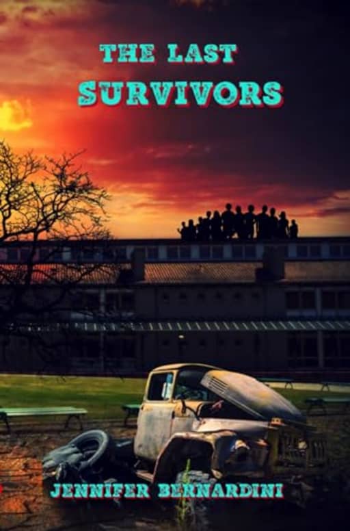 The Last Survivors: Book 3 in the Hg34 series, by Jennifer Bernardini