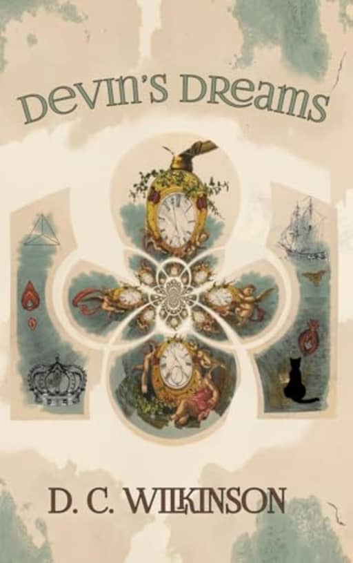 Devin's Dreams, by D C Wilkinson