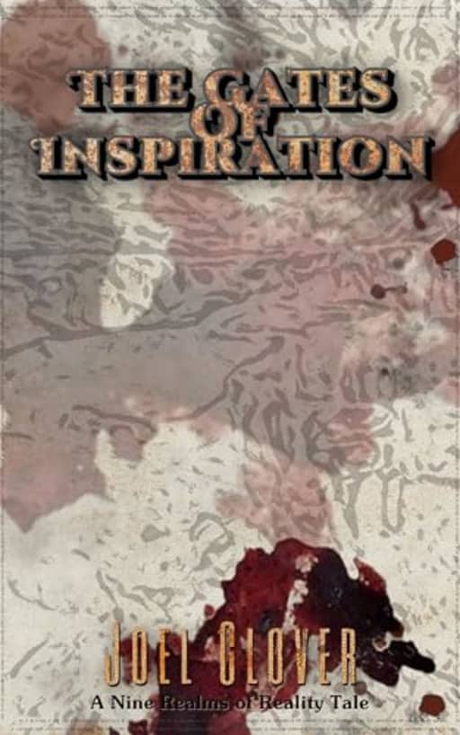 The Gates of Inspiration: A Swords and Sorcery Novel, by Joel Glover