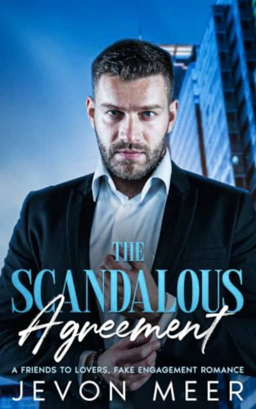 The Scandalous Agreement: A Friends To Lovers, Fake Engagement Romance, by Jevon Meer