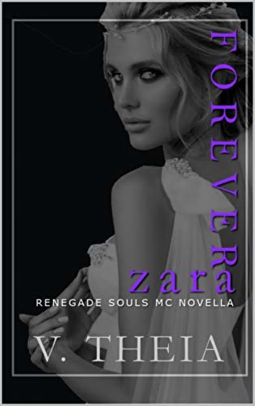 Forever Zara: (novella 9.5), by V. Theia