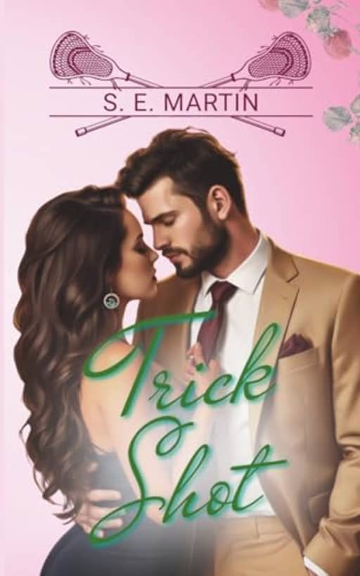 Trick Shot (The Medicine Game), by S.E. Martin