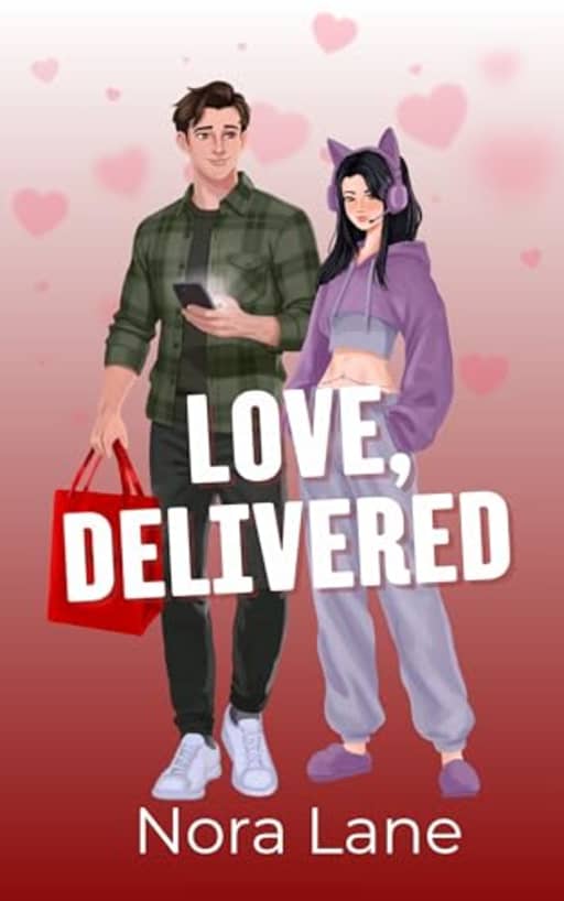 Love, Delivered: A Neighbors to Lovers, He Falls First, Small Town, Spicy Valentine's Day Romance Novella (Love on Sundown Book 1), by Nora Lane