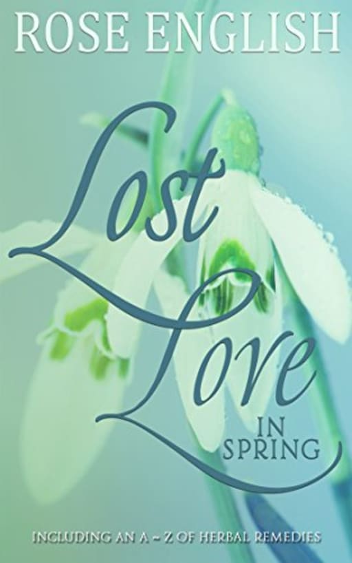 Lost Love In Spring, by English, Rose