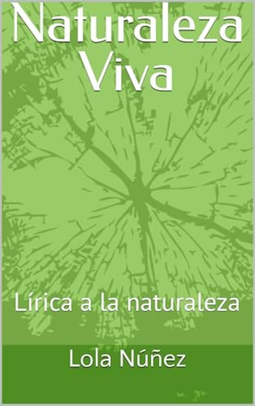 Naturaleza Viva, by Lola Nez