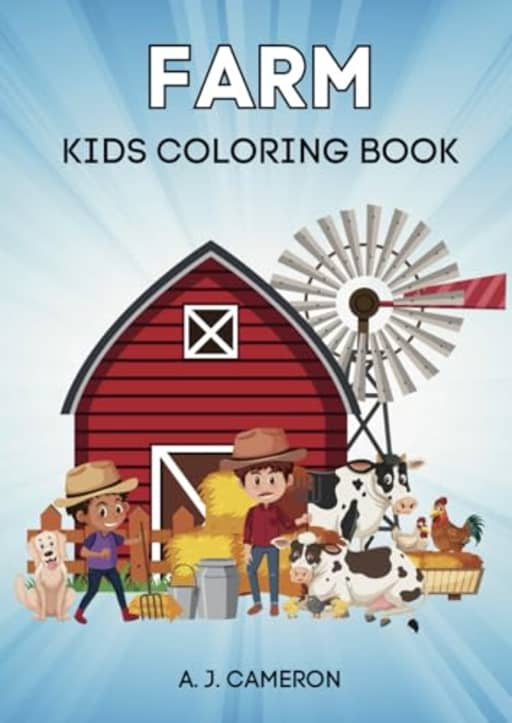 Farm Coloring Book (Coloring Books for Kids), by A. J. Cameron