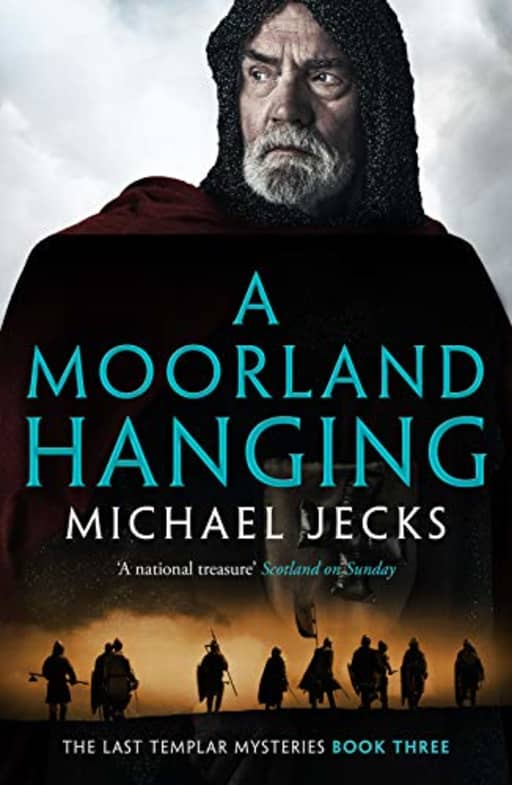 A Moorland Hanging (The Last Templar Mysteries Book 3), by Michael Jecks