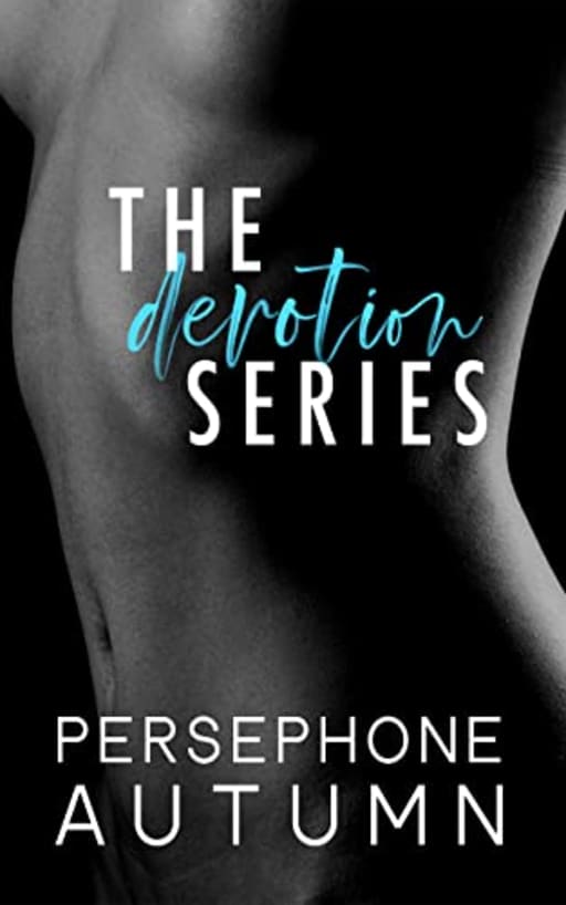 Devotion Series Boxset, by Persephone Autumn
