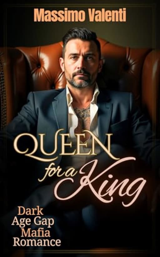 Queen for a King: Dark Age Gap Mafia Romance (Silver Fox Studs Book 2), by Massimo Valenti
