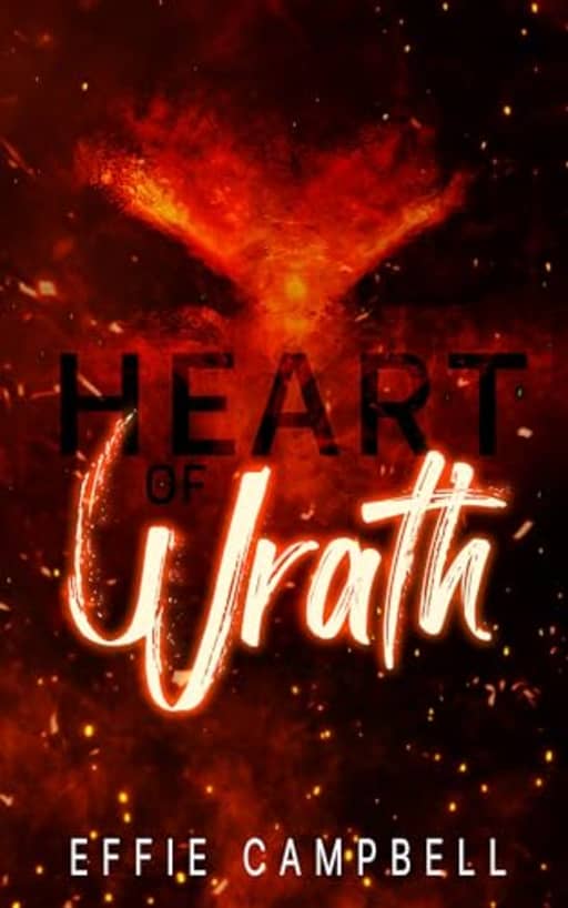 Heart of Wrath, by Effie Campbell