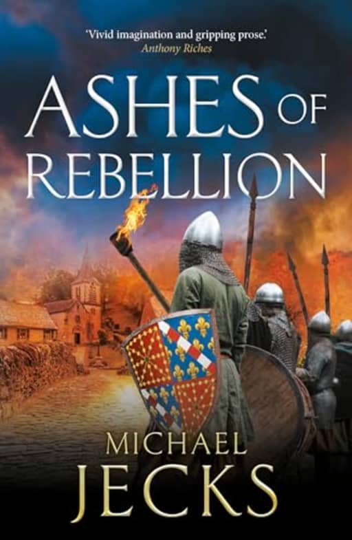 Ashes of Rebellion (The Vintaine Book 4), by Michael Jecks