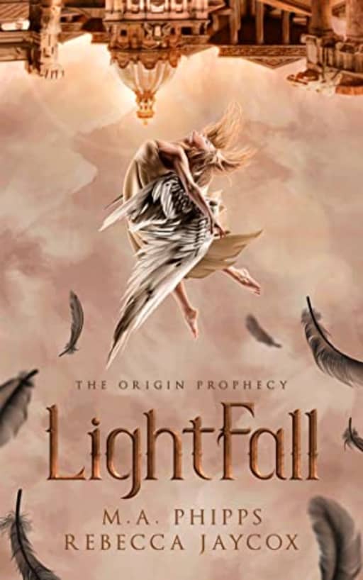 LightFall: A Paranormal Angel Romance (The Origin Prophecy Book 1), by M.A. Phipps | Rebecca Jaycox