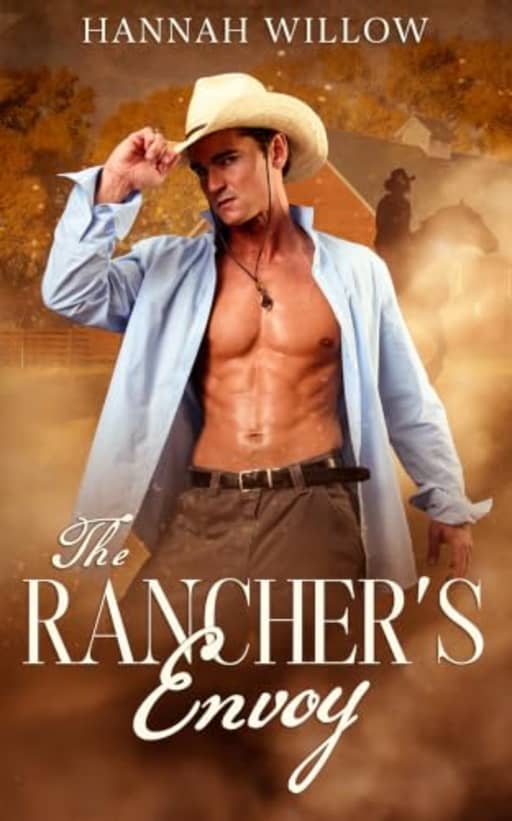 The Rancher's Envoy, by Hannah Willow