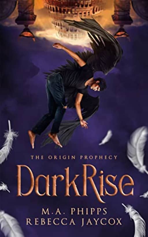 DarkRise: A Paranormal Angel Romance (The Origin Prophecy Book 2), by M.A. Phipps | Rebecca Jaycox