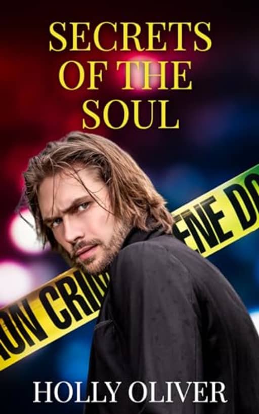 Secrets of the Soul (Soul Solace Book 3), by Holly Oliver