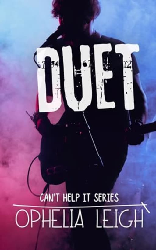 Duet (Can't Help It Book 2), by Ophelia Leigh