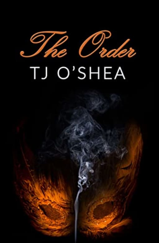 The Order, by TJ O'Shea