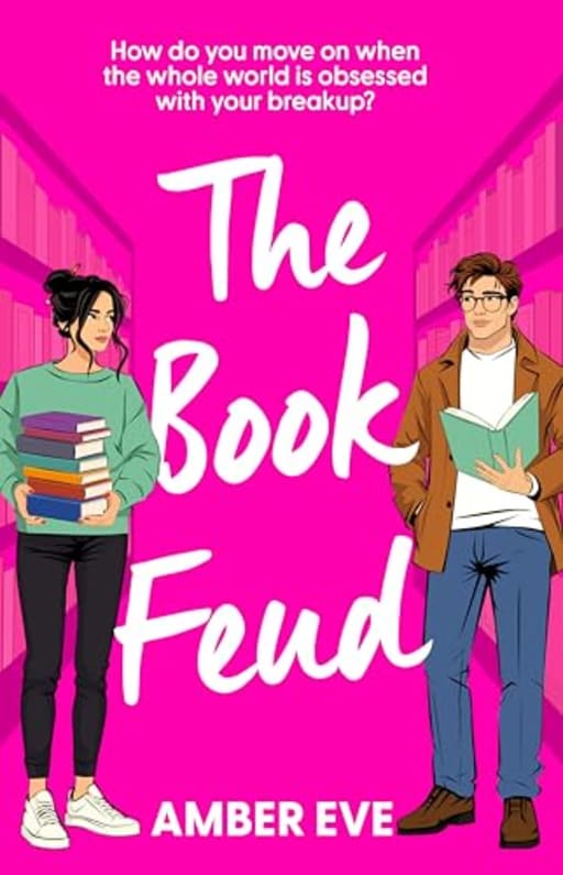 The Book Feud: Enemies to Lovers Romantic Comedy, by Amber Eve