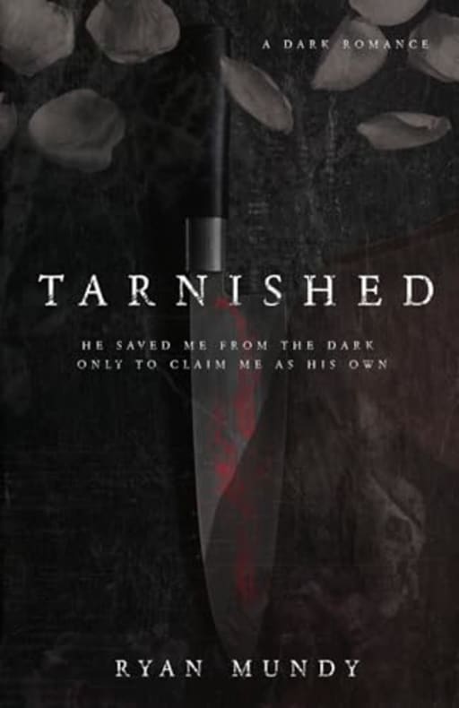Tarnished: Marked for Ruin, by Ryan Mundy