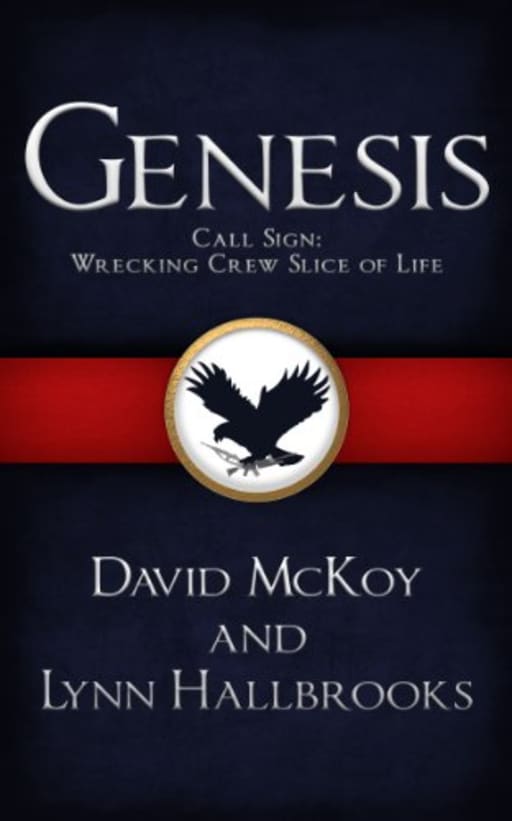 Genesis: Slice of Life (Call Sign: Wrecking Crew Book 3), by David McKoy | Lynn Hallbrooks