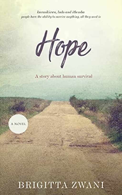 Hope: A story about human survival, by Brigitta Zwani