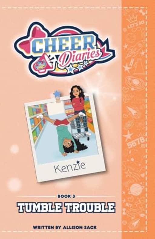 Tumble Trouble: A Cheer Diaries Story, by Allison Sack