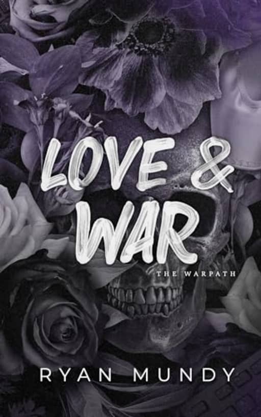 Love and War: War Path Series, by Ryan Mundy