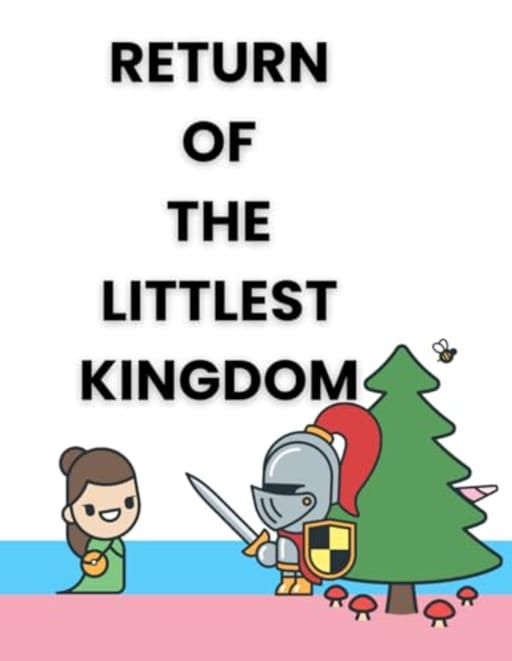 Return of The Littlest Kingdom, by Jol Glover