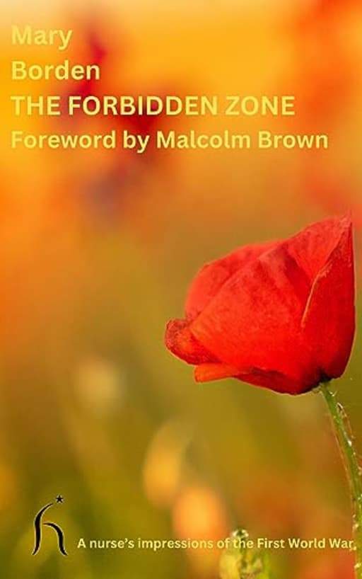 The Forbidden Zone: A Nurse's Impressions of the First World War (Hesperus Modern Voices), by Mary Borden