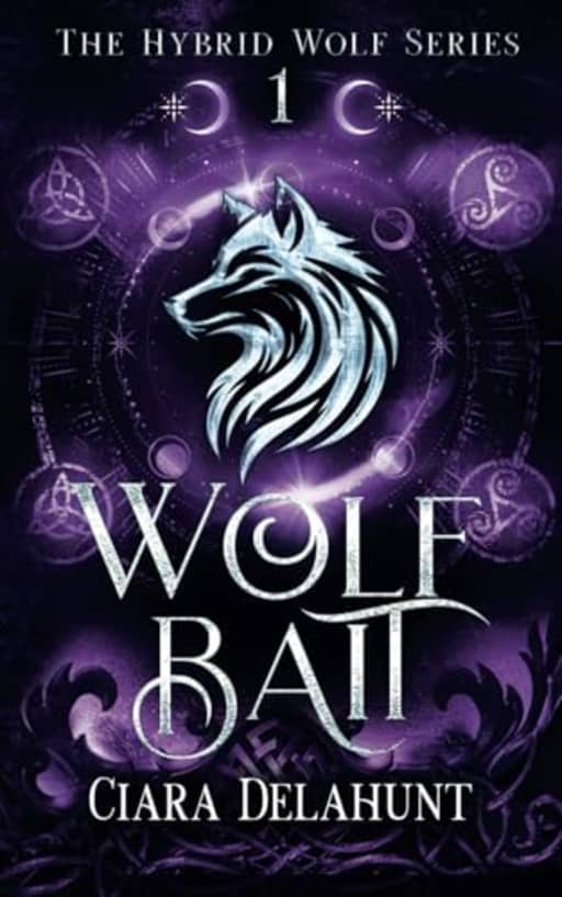 Wolf Bait: Alternative Cover (The Hybrid Wolf Series), by Ciara Delahunt