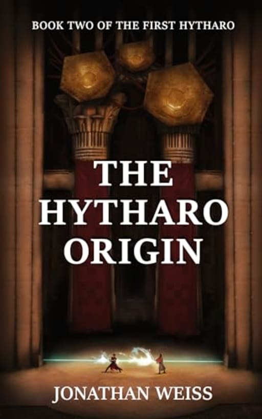 The Hytharo Origin: An Epic Sci-Fantasy Novel (The First Hytharo Book 2), by Jonathan Weiss