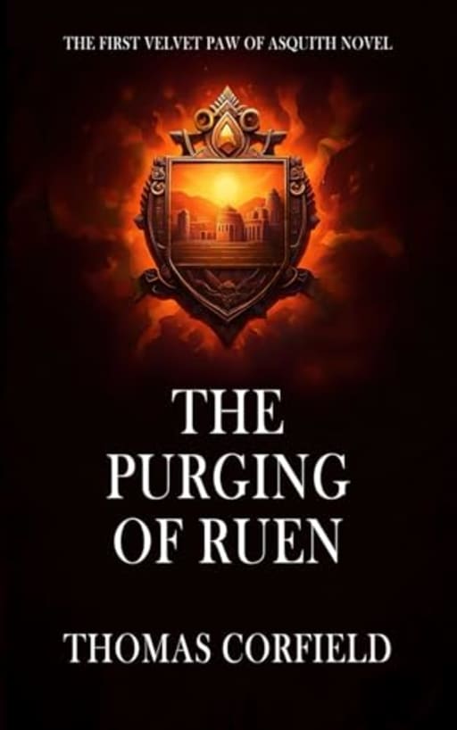 The Purging Of Ruen: The First Velvet Paw of Asquith Novel (The Velvet Paw of Asquith Novels), by Thomas Norman Corfield