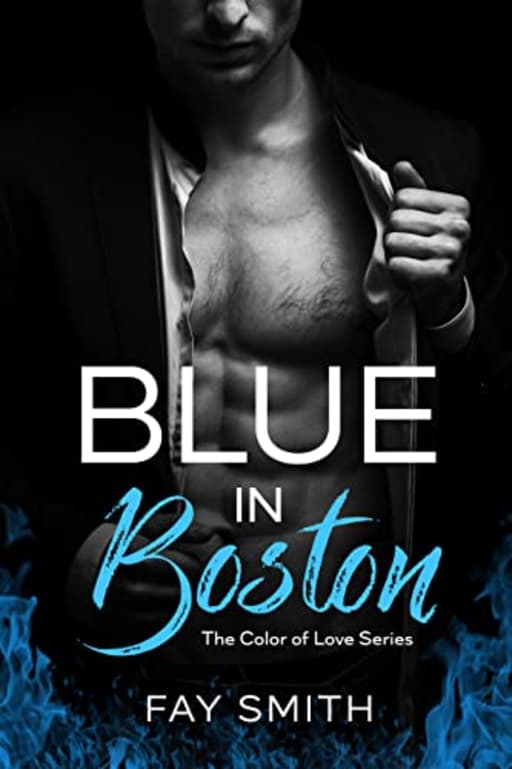 Blue in Boston (The Color of Love Book 1), by Fay Smith