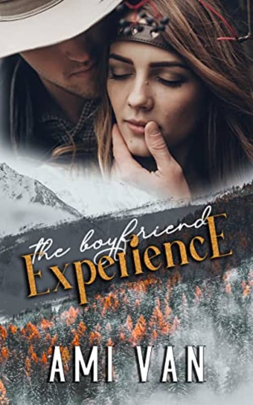 The Boyfriend Experience: A Small-Town, Second Chance Romance Novel, by Ami Van