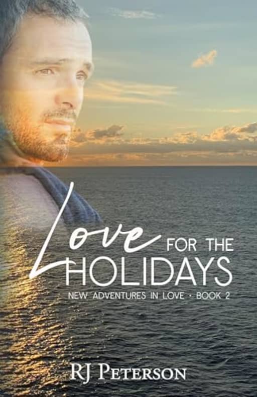 Love for The Holidays (New Adventures in Love Book 2), by RJ Peterson
