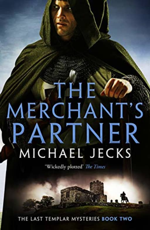 The Merchant's Partner (The Last Templar Mysteries Book 2), by Michael Jecks