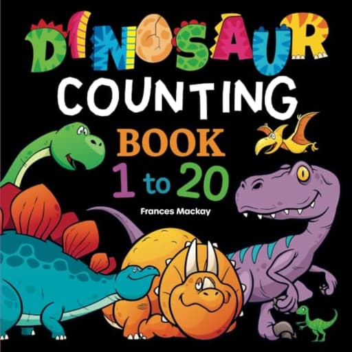 Dinosaur Counting Book 1 to 20 (Counting Books), by Frances Mackay