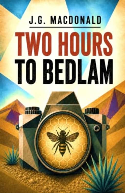 Two Hours to Bedlam: Last Chance for Coffee (The Jane Dougherty Series Book 2), by J.G. Macdonald