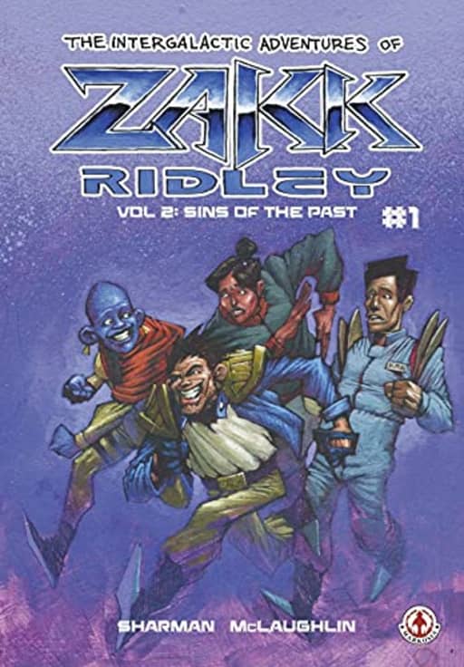 The Intergalactic Adventures Of Zakk Ridley Vol 2: Sins Of The Past #1, by Ian Sharman