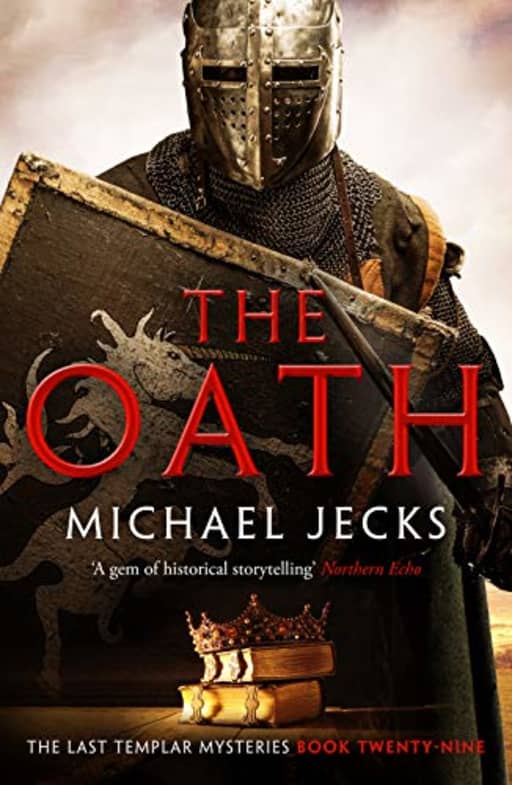The Oath (The Last Templar Mysteries Book 29), by Michael Jecks
