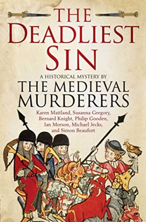 The Deadliest Sin (Medieval Murderers Book 10), by The Medieval Murderers